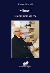 9788868081041 - Mimesi. Ricomincio da me