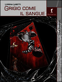 9788868101800 - Grigio come il sangue