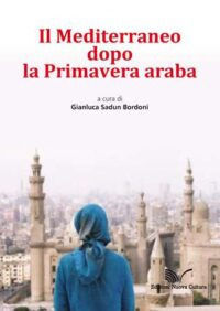 9788868120962 - Il Mediterraneo dopo la Primavera araba