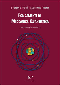 9788868125660 - Fondamenti di meccanica quantistica con esercizi e soluzioni