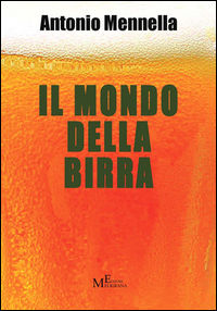 9788868152116 - Il mondo della birra