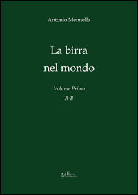 9788868152147 - La birra nel mondo. Vol. 1: A-B