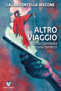 9788868164249 - Altro viaggio. Divina Commedia come romanzo