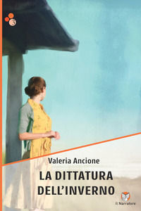 9788868165253 - La dittatura dell'inverno