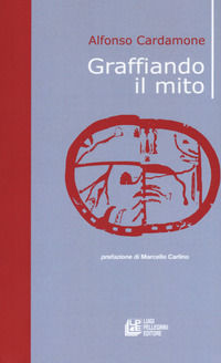 9788868225186 - Graffiando il mito