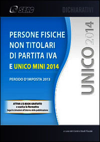 9788868240387 - UNICO 2014. Persone fisiche non titolari di P. IVA e Unico mini