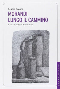 9788868262594 - Morandi. Lungo il cammino