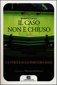 9788868263560 - Il caso non è chiuso. La verità sull'omicidio Siani