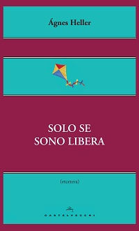 9788868267537 - Solo se sono libera