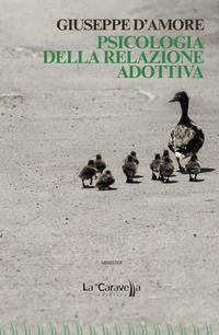 9788868272845 - Psicologia della relazione adottiva