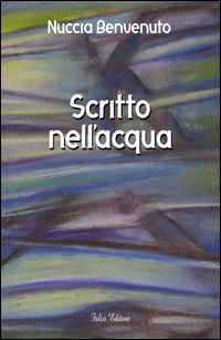 9788868291716 - Scritto nell'acqua