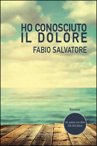 9788868300968 - Ho conosciuto il dolore