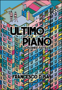 9788868302696 - Ultimo piano (o porno totale)