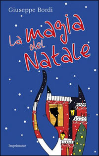 9788868303556 - La magia del Natale. Ediz. illustrata