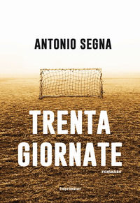 9788868306922 - Trenta giornate