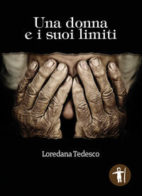 9788868311872 - Una donna e i suoi limiti