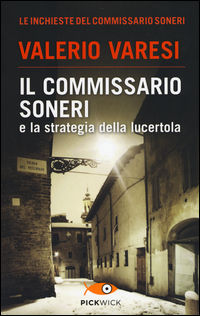 9788868363222 - Il commissario Soneri e la strategia della lucertola