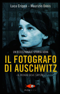 9788868367299 - Il fotografo di Auschwitz