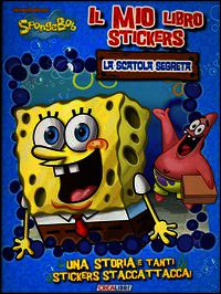 9788868370152 - La scatola segreta. Il mio libro stickers. SpongeBob. Con adesivi