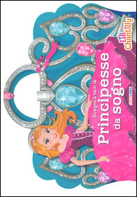 9788868373337 - Disegna & vesti le principesse da sogno. Con adesivi