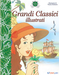 9788868377328 - Grandi classici illustrati. I capolavori