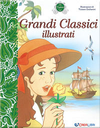 9788868378837 - Grandi classici illustrati. I capolavori