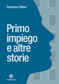 9788868471446 - Primo impiego e altre storie