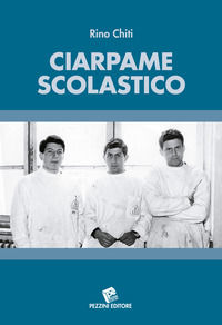 9788868472207 - Ciarpame scolastico