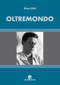 9788868472474 - Oltremondo. Poema in terzine