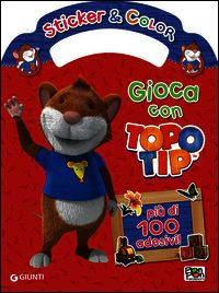 9788868480479 - Gioca con Topo Tip. Sticker e color. Con adesivi