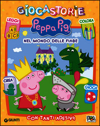 9788868480509 - Nel mondo delle fiabe. Peppa Pig. Giocastorie. Con adesivi