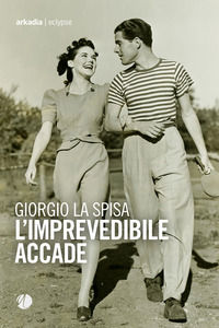 9788868514792 - L'imprevedibile accade