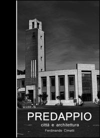 9788868532260 - Predappio. Città e architettura. Ediz. illustrata