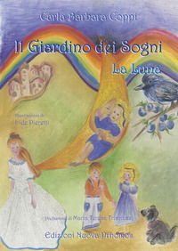 9788868533366 - Il giardino dei sogni. La luna