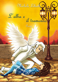 9788868534288 - L'alba e il tramonto