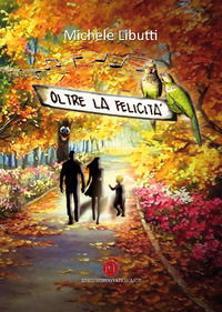9788868535735 - Oltre la felicità