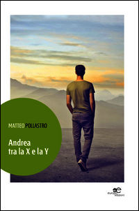 9788868542122 - Andrea tra la X e la Y