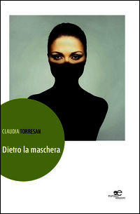 9788868542870 - Dietro la maschera