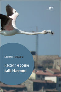 9788868546502 - Racconti e poesie dalla Maremma