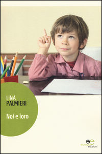 9788868547776 - Noi e loro