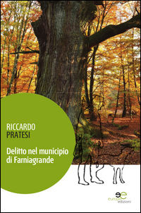 9788868547905 - Delitto nel municipio di Farniagrande