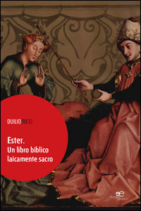 9788868548322 - Ester. Un libro biblico laicamente sacro