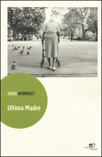 9788868548353 - Ultima madre