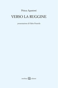 9788868574413 - Verso la ruggine