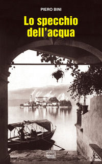 9788868575816 - Lo specchio dell'acqua