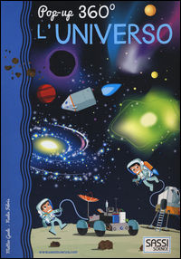 9788868602529 - L'universo. Pop-up 360°. Ediz. illustrata