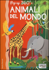 9788868603113 - Animali del mondo. Pop-up 360°. Ediz. a colori