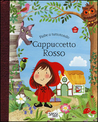 9788868604400 - Cappuccetto Rosso. Fiabe a tuttotondo. Ediz. a colori