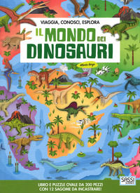 9788868605056 - Il mondo dei dinosauri. Viaggia, conosci, esplora. Ediz. a colori. Con puzzle