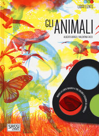 9788868605902 - Gli animali. Libri lente. Ediz. a colori. Con gadget